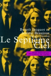 Le Septième Ciel ; Scènario + Entretien