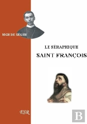 Le Séraphique Saint François