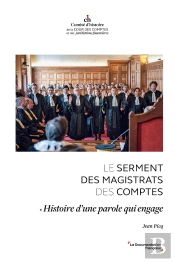 Le Serment Des Magistrats Des Comptes : Histoire D'Une Parole Qui Engage