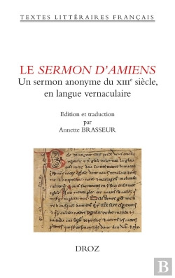 Bertrand.pt - Le Sermon D'Amiens. Anonyme Du Xiiie Siecle En Langue Vernaculaire