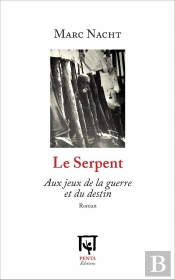 Le Serpent ; Aux Jeux De La Guerre Et Du Destin