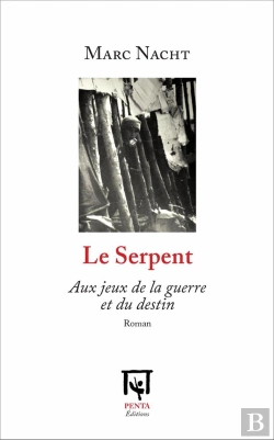Bertrand.pt - Le Serpent ; Aux Jeux De La Guerre Et Du Destin