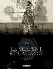 Le Serpent Et La Lance Tome 4 : Papillon-Tonnerre