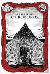 Le Serpent Ouroboros T.2