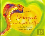 Le Serpent Qui Apprit A Siffler