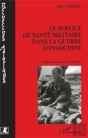 Le Service De Sante Militaire Dans La Guerre D'Indochine