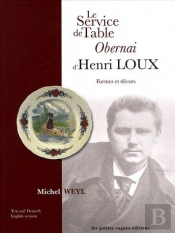 Le Service De Taable Obernai D'Henri Loux ; Formes Et Décors
