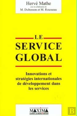 Bertrand.pt - Le Service Global - Innovations Et Strategies De Developpement Dans Les Services