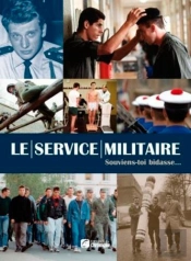 Le Service Militaire ; Souviens-Toi Bidasse