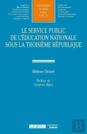 Le Service Public De L'Éducation Nationale Sous La Troisième République