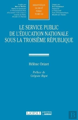 Bertrand.pt - Le Service Public De L'Éducation Nationale Sous La Troisième République