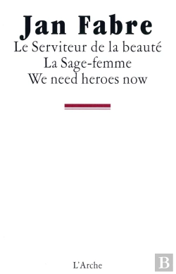 Bertrand.pt - Le Serviteur De La Beauté ; La Sage-Femme ; We Need Heroes Now