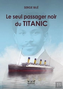 Bertrand.pt - Le Seul Passager Noir Du Titanic
