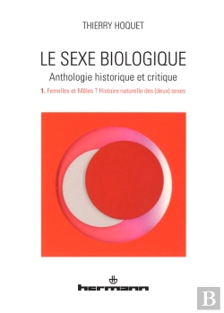 Bertrand.pt - Le Sexe Biologique. Anthologie Historique Et Critique. Volume 1