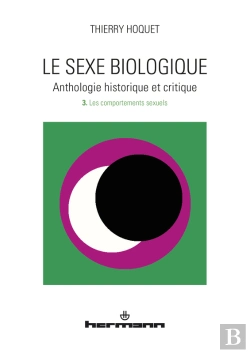 Bertrand.pt - Le Sexe Biologique. Anthologie Historique Et Critique. Volume 3