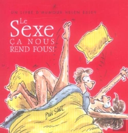 Bertrand.pt - Le Sexe ; Ca Nous Rend Fous