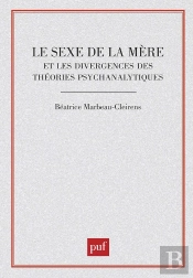 Le Sexe De La Mère Et Les Divergences Des Théories Psychanalytiques
