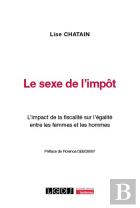Le Sexe De L'Impôt : L'Impact De La Fiscalité Sur L'Égalité Entre Les Femmes Et Les Hommes