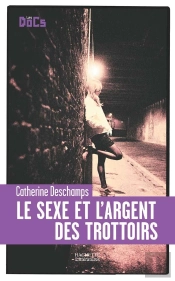 Le Sexe Et L'Argent Des Trottoirs
