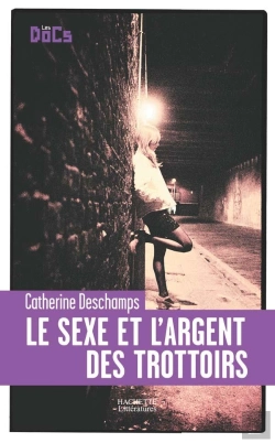 Bertrand.pt - Le Sexe Et L'Argent Des Trottoirs