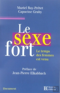 Bertrand.pt - Le Sexe Fort ; Le Temps Des Femmes Est Venu