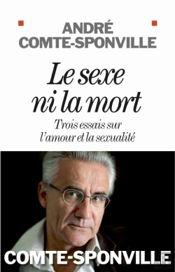 Bertrand.pt - Le Sexe Ni La Mort ; Trois Essais Sur L'Amour Et La Sexualité