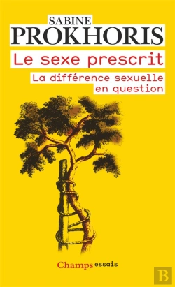 Bertrand.pt - Le Sexe Prescrit ; La Différence Sexuelle En Questions