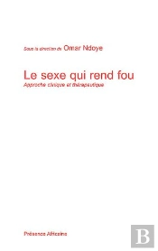 Le Sexe Qui Rend Fou