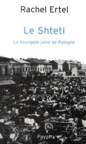 Le Shtetl, La Bourgade Juive De Pologne
