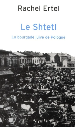 Bertrand.pt - Le Shtetl, La Bourgade Juive De Pologne