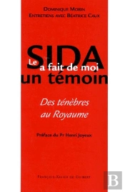 Le Sida A Fait De Moi Un Temoin