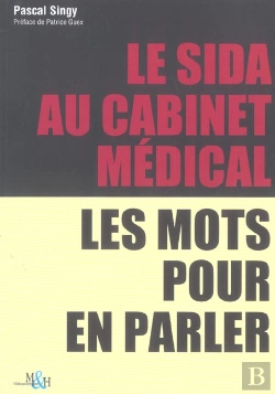 Bertrand.pt - Le Sida Au Cabinet Medical ; Les Mots Pour En Parler