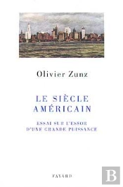 Le Siècle Américain ; Essai Sur L'Essor D'Une Grande Puissance