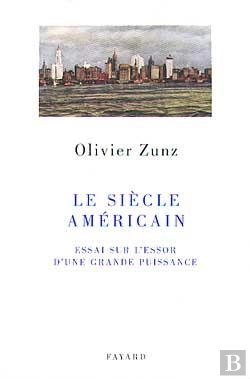 Bertrand.pt - Le Siècle Américain ; Essai Sur L'Essor D'Une Grande Puissance