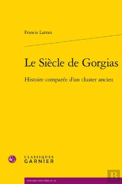 Bertrand.pt - Le Siecle De Gorgias - Histoire Comparee D'Un Cluster Ancien