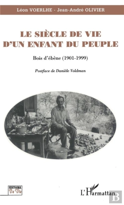 Bertrand.pt - Le Siecle De Vie D'Un Enfant Du Peuple ; Bois D'Ebene 1901-1999
