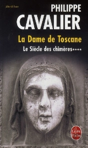 Le Siecle Des Chimères T.4 : La Dame De Toscane