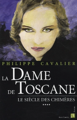 Bertrand.pt - Le Siècle Des Chimères T.4 ; La Dame De Toscane