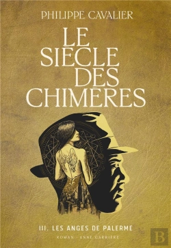 Bertrand.pt - Le Siècle Des Chimères Tome 3 : Les Anges De Palerme