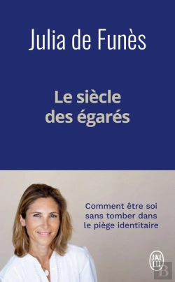 Bertrand.pt - Le Siècle Des Égarés : Comment Être Soi Sans Tomber Dans Le Piège Identitaire