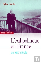 Le Siècle Des Exilés ; Bannis Et Proscrits De 1789 À La Commune