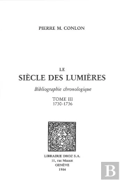Le Siecle Des Lumieres : Bibliographie Chronologique