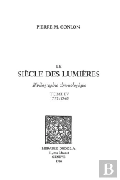 Le Siecle Des Lumieres : Bibliographie Chronologique