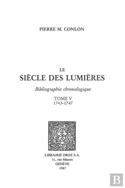 Bertrand.pt - Le Siecle Des Lumieres : Bibliographie Chronologique