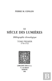 Le Siecle Des Lumieres : Bibliographie Chronologique