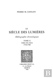 Le Siecle Des Lumieres : Bibliographie Chronologique