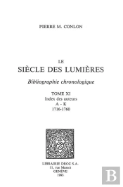Le Siecle Des Lumieres : Bibliographie Chronologique