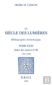 Le Siecle Des Lumieres. Bibliographie Chronologique