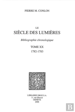Bertrand.pt - Le Siecle Des Lumieres : Bibliographie Chronologique