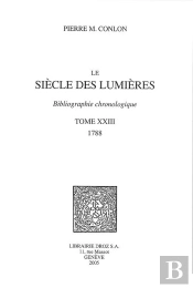 Le Siecle Des Lumieres : Bibliographie Chronologique